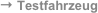 → Testfahrzeug