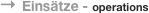 → Einsätze - operations